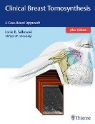 Clinical Breast Tomosynthesis - A Case-Based Approach