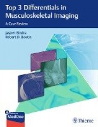 Top 3 Differentials in Musculoskeletal Imaging - A Case Review