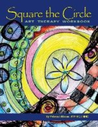 Square the Circle - Art Therapy Workbook
