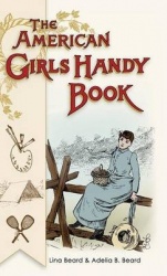 American Girls Handy Book - How to Amuse Yourself and Others (Nonpareil Books)