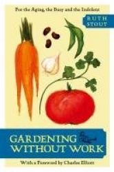 Gardening without Work
