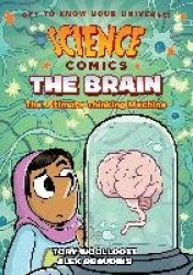 Science Comics: The Brain