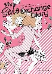 My Solo Exchange Diary Vol. 1