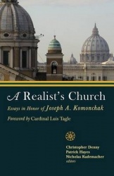 A Realist's Church - Essays in Honor of Joseph A. Komonchak