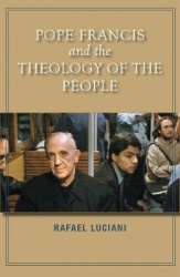 Pope Francis and the Theology of the People