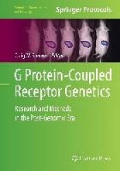 G Protein-Coupled Receptor Genetics : Research and Methods in the Post-Genomic Era