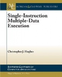 Single-Instruction Multiple-Data Execution