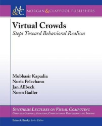 Virtual Crowds: Steps Toward Behavioral Realism