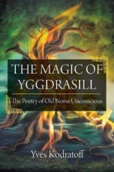 The Magic of Yggdrasill - The Poetry of Old Norse Unconscious