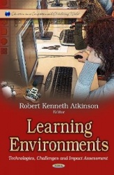 Learning Environments - Technologies, Challenges & Impact Assessment