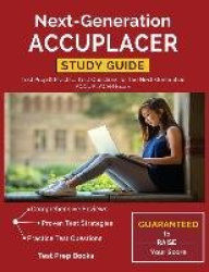 Next-Generation ACCUPLACER Study Guide