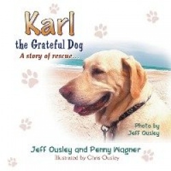 Karl the Grateful Dog - A Story of Rescue...