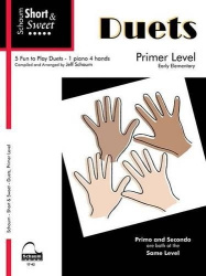 Short&Sweet: Duets Sheet Music for 1 Piano, 4 Hands - Primer Level Early Elementary Level by Wesley Schaum Six Piano Duets for L