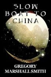Slow Boat to China