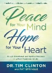 Peace for Your Mind, Hope for Your Heart