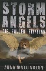 Storm Angels - The Fallen Princess