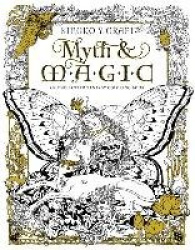 Myth & magic - coloring book - an enchanted fantasy coloring book
