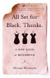 All Set for Black, Thanks. - A New Look at Mourning