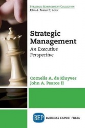 Strategic Management - An Executive Perspective