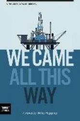 We Came All This Way - A Novel