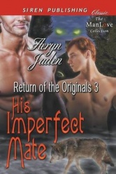 His Imperfect Mate [Return of the Originals 3] (Siren Publishing Classic Manlove)