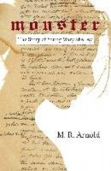 Monster - The Story of a Young Mary Shelley (Life of Mary Shelley, Author of the Frankenstein Book)