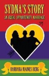 Sydna's Story - An Equal Opportunity Marriage