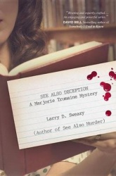 See Also Deception - A Marjorie Trumaine Mystery