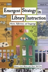 Emergent Strategy in Library Instruction - Stories, Reflections, and Imaginings
