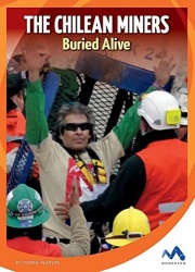 The Chilean Miners - Buried Alive