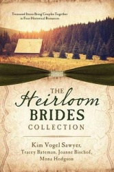 The Heirloom Brides Collection - Treasured Items Bring Couples Together in Four Historical Romances