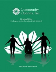 Meaningful Day: Day Program Services Curriculum&Staff Guidebook