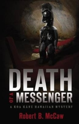 Death of a Messenger - A Koa Kane Hawaiian Mystery