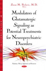 Modulators of Glutamatergic Signaling as Potential Treatments of Neuropsychiatric Disorders