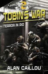 Tobin's War - Terror in Rio - Book 2