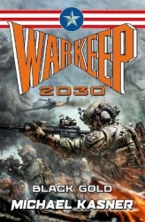 Warkeep 2030 - Black Gold - Book Zero