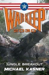 Warkeep 2030 - Jungle Breakout - Book 2