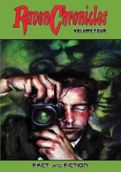Raven Chronicles - Volume Four - Fact and Fiction