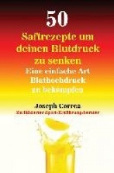 50 Saftrezepte um deinen Blutdruck zu senken