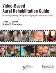 Video-Based Aural Rehabilitation Guide - Enhancing Listening and Spoken Language in Children and Adults