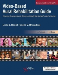 Video-Based Aural Rehabilitation Guide - Enhancing Communication in Children and Adults Who Are Deaf or Hard of Hearing