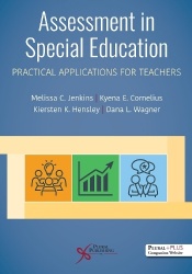 Assessment in Special Education - Practical Applications for Teachers