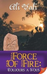 Force of Fire - Toujours a Vous