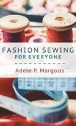 Fashion Sewing For Everyone