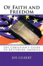 Of Faith and Freedom: The Biblical Defense of Liberty