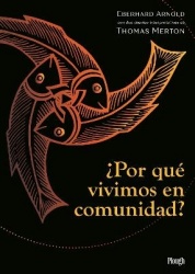 ¿Por Qué Vivimos En Comunidad? / Why We Live in Community