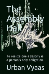 The Assembly Hall - To realize one's destiny is a person's only obligation