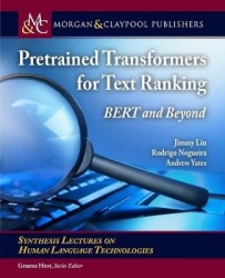 Pretrained Transformers for Text Ranking - BERT and Beyond