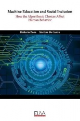 Machine Education and Social Inclusion: How the Algorithmic Choices Affect Human Behavior