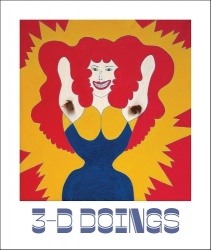 3-D Doings: The Imagist Object in Chicago Art - 1964–1980